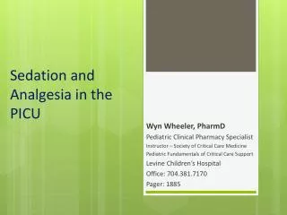 Sedation and Analgesia in the PICU