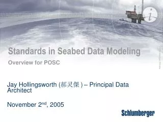 Standards in Seabed Data Modeling Overview for POSC