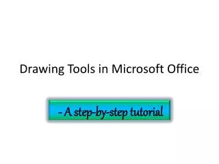 Drawing Tools in Microsoft Office