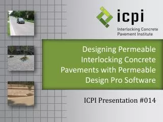 Designing Permeable Interlocking Concrete Pavements with Permeable Design Pro Software