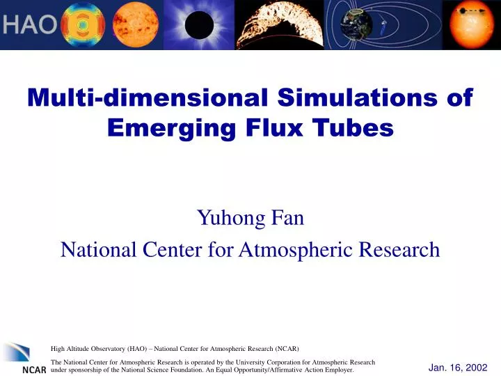 multi dimensional simulations of emerging flux tubes