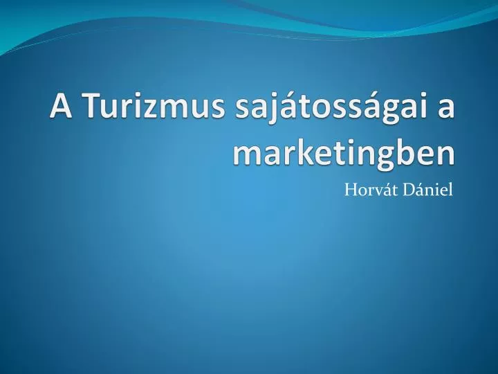 a turizmus saj toss gai a marketingben