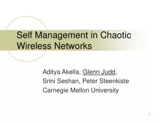 Self Management in Chaotic Wireless Networks