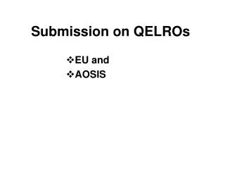 Submission on QELROs