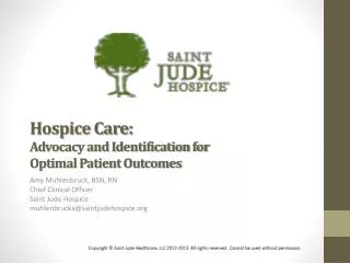 Hospice Care: Advocacy and Identification for Optimal Patient Outcomes