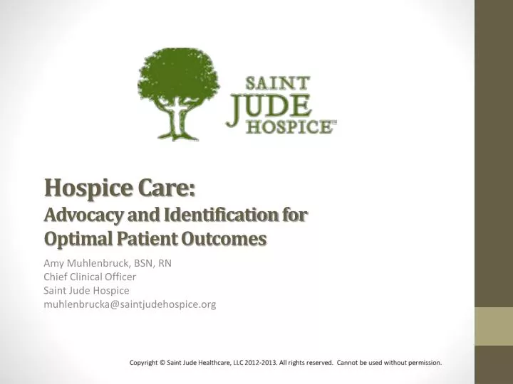 hospice care advocacy and identification for optimal patient outcomes