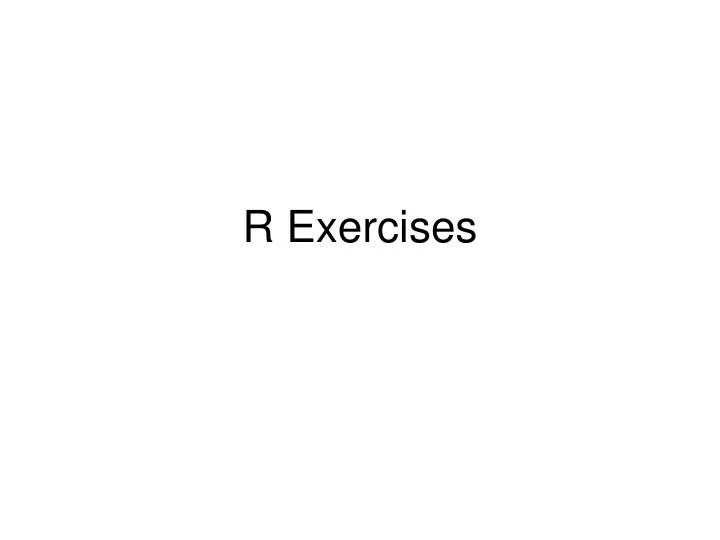 r exercises