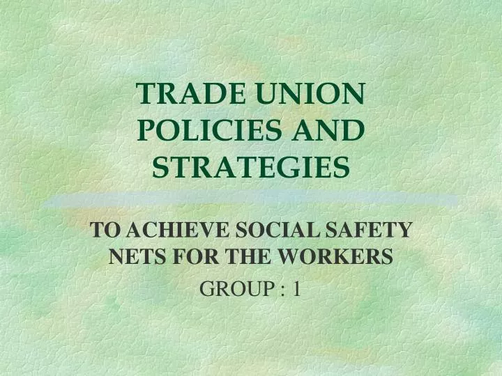 trade union policies and strategies