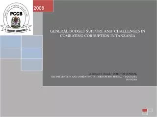 GENERAL BUDGET SUPPORT AND CHALLENGES IN COMBATING CORRUPTION IN TANZANIA
