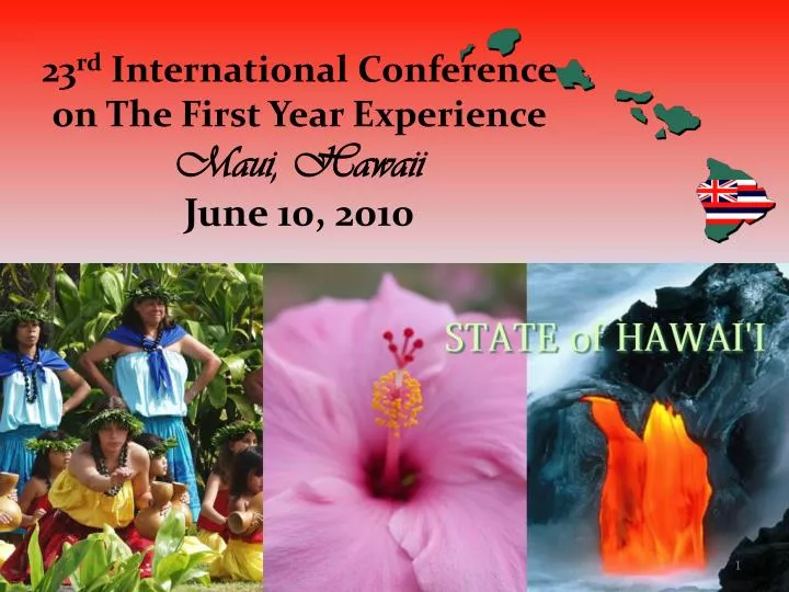 23 rd international conference on the first year experience maui hawaii june 10 2010