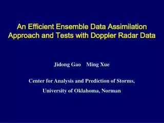 An Efficient Ensemble Data Assimilation Approach and Tests with Doppler Radar Data