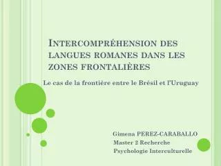 intercompr hension des langues romanes dans les zones frontali res