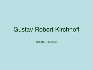 gustav robert kirchhoff
