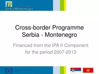 Cross-border Programme Serbia - Montenegro