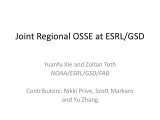 Joint Regional OSSE at ESRL/GSD