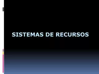 sistemas de recursos