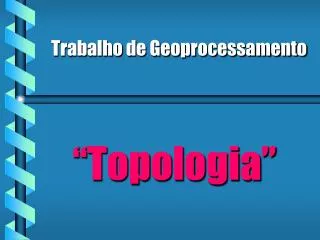 trabalho de geoprocessamento