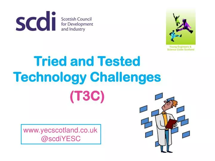 tried and tested technology challenges t3c