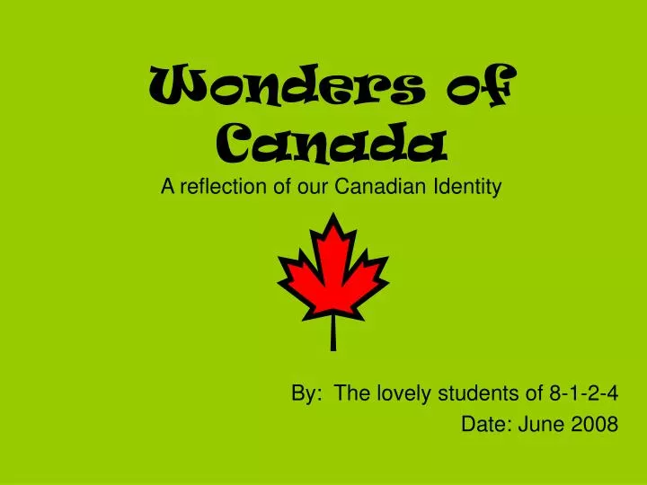 wonders of canada a reflection of our canadian identity