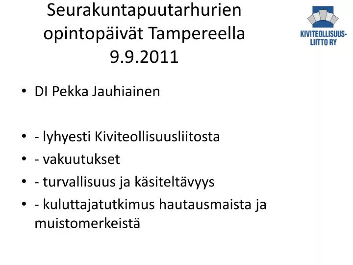 seurakuntapuutarhurien opintop iv t tampereella 9 9 2011