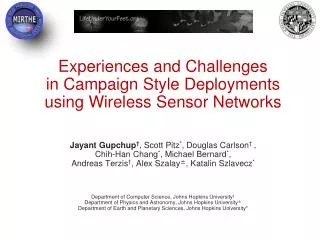 Experiences and Challenges in Campaign Style Deployments using Wireless Sensor Networks