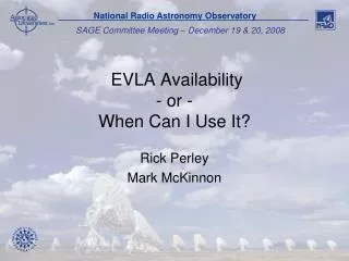 EVLA Availability - or - When Can I Use It?
