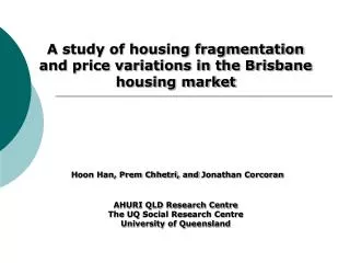 A study of housing fragmentation and price variations in the Brisbane housing market