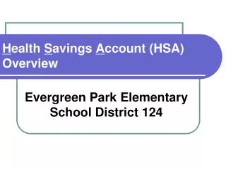 H ealth S avings A ccount (HSA) Overview
