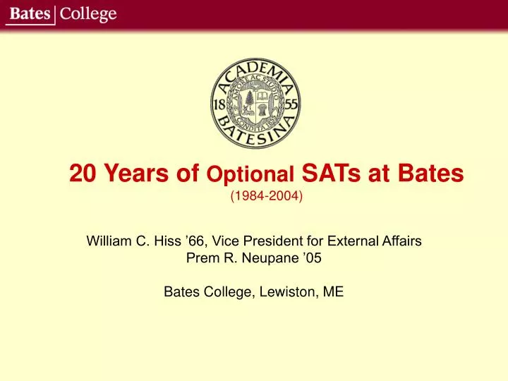 20 years of optional sats at bates 1984 2004