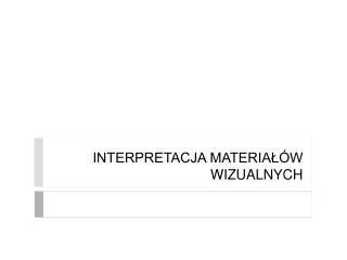 interpretacja materia w wizualnych