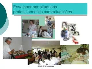 enseigner par situations professionnelles contextualis es