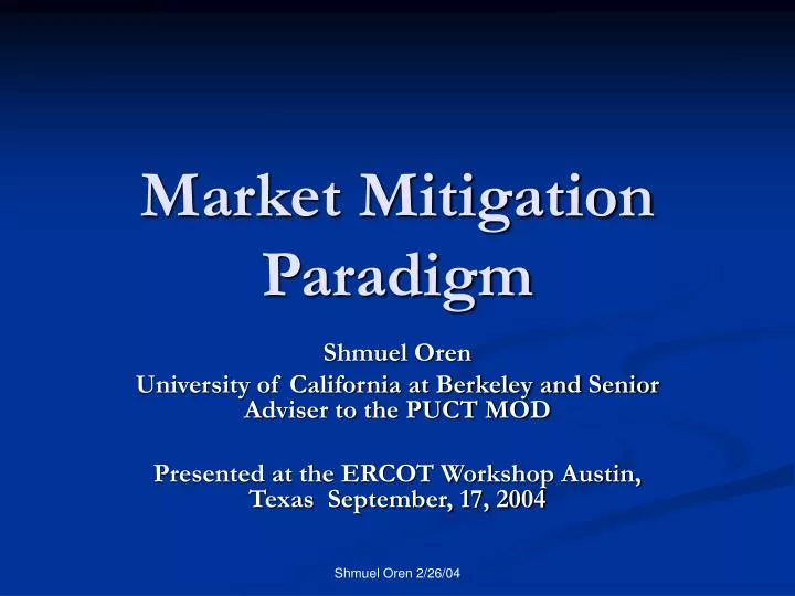 market mitigation paradigm