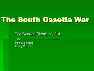 The South Ossetia War