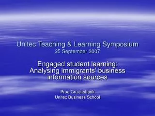 Unitec Teaching &amp; Learning Symposium 25 September 2007
