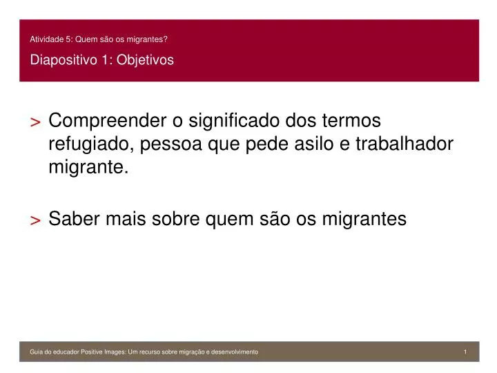 atividade 5 quem s o os migrantes diapositivo 1 objetivos