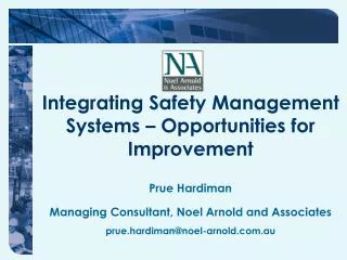 Prue Hardiman Managing Consultant, Noel Arnold and Associates prue.hardiman@noel-arnold.au
