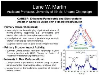 Lane W. Martin Assistant Professor, University of Illinois, Urbana-Champaign