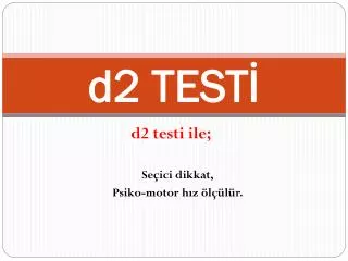 d2 test