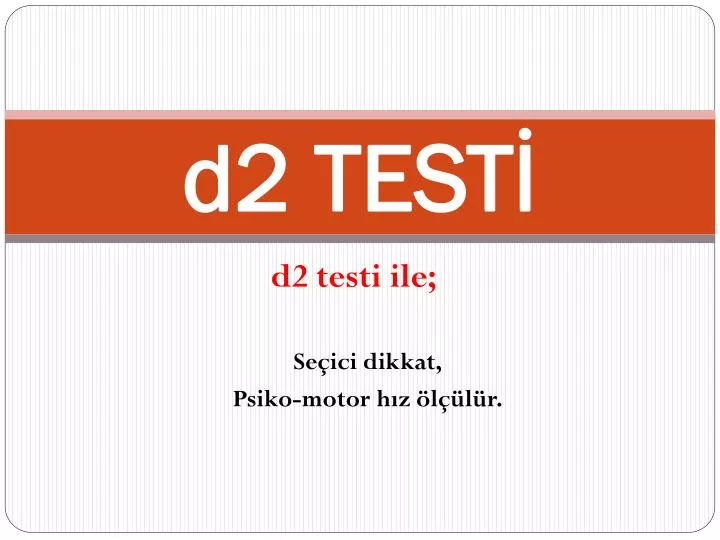 d2 test