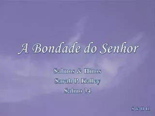a bondade do senhor