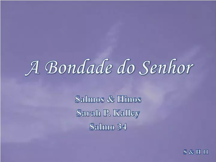 a bondade do senhor