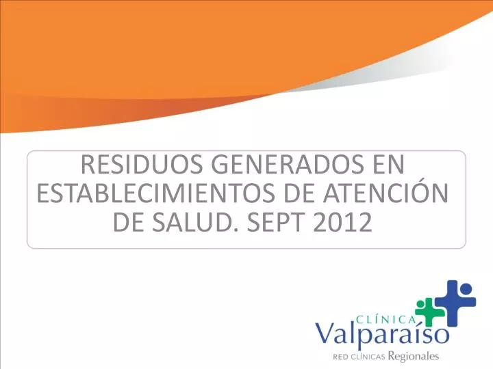 residuos generados en establecimientos de atenci n de salud sept 2012
