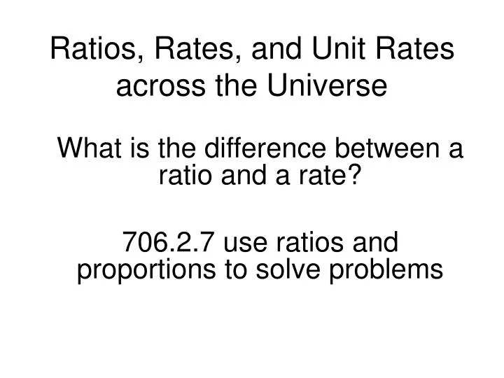 ratios rates and unit rates across the universe