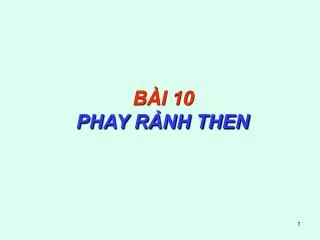 b i 10 phay r nh then