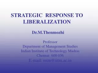 STRATEGIC RESPONSE TO LIBERALIZATION