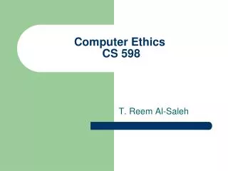 Computer Ethics CS 598