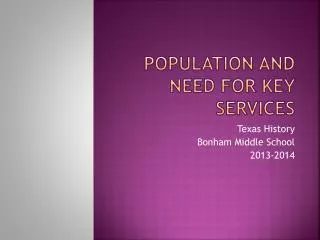 Population and need for key services