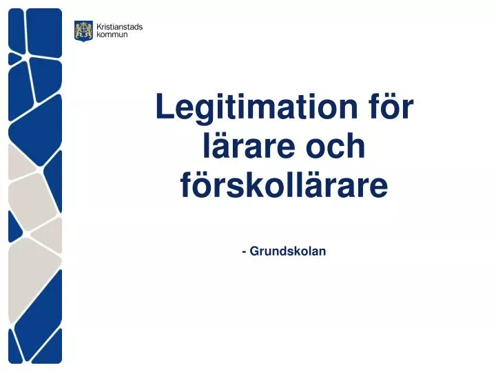 legitimation f r l rare och f rskoll rare grundskolan