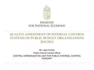 QUALITY ASSESSMENT OF INTERNAL CONTROL SYSTEMS OF PUBLIC BUDGET ORGANIZATIONS 2011/2012