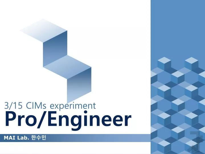 3 15 cims experiment pro engineer